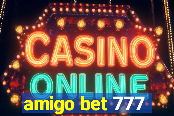 amigo bet 777